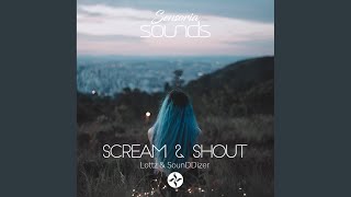 Scream & Shout (Extended Mix) - Lottz, SounDDizer