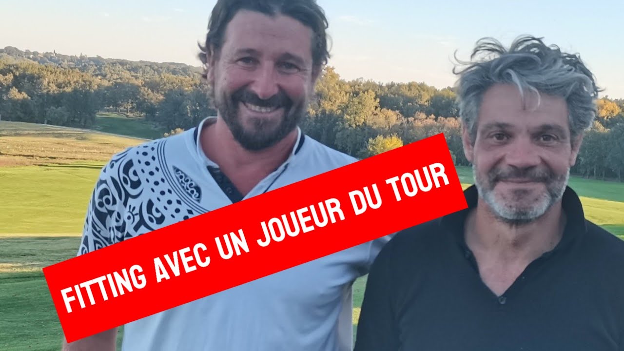 FITTING AVEC UN JOUEUR PROFESSIONNEL