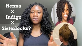 Henna X Indigo meets Sisterlocks