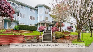 Maple Ridge 55+ Condo Video Tour  |  201 11510 225 Street, Maple Ridge  |  Lapp Real Estate Group