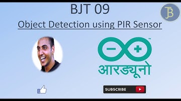 09  Object Detection using PIR Sensor  with Serial Monitor & Plotter Explanation