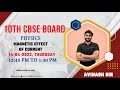 10th CBSE Board | Term 2 | Magnetic Effect of Current | physics | By Avinash Sir