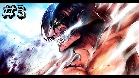 Attack on Titan 2: Final Battle Gameplay Walkthrough 2022- Nintendo Switch - Part 3| SurverRedZerro