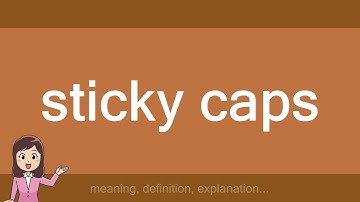 sticky caps