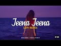 Jeena Jeena Cover Song (without music) || Jeena Jeena Cover Male Version