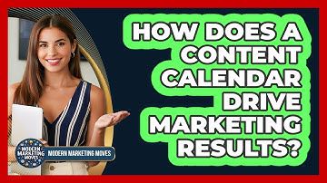 How Does A Content Calendar Drive Marketing Results?