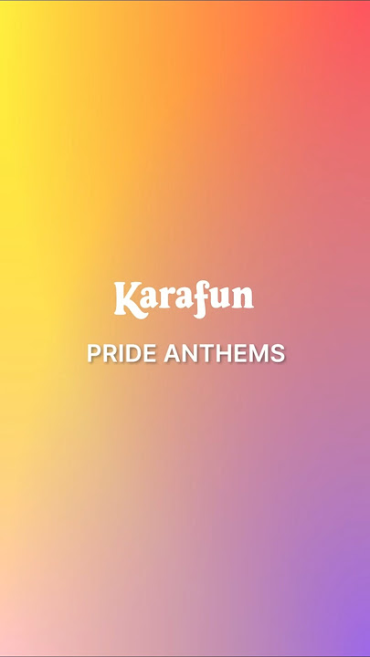 🌈 Pride Anthems