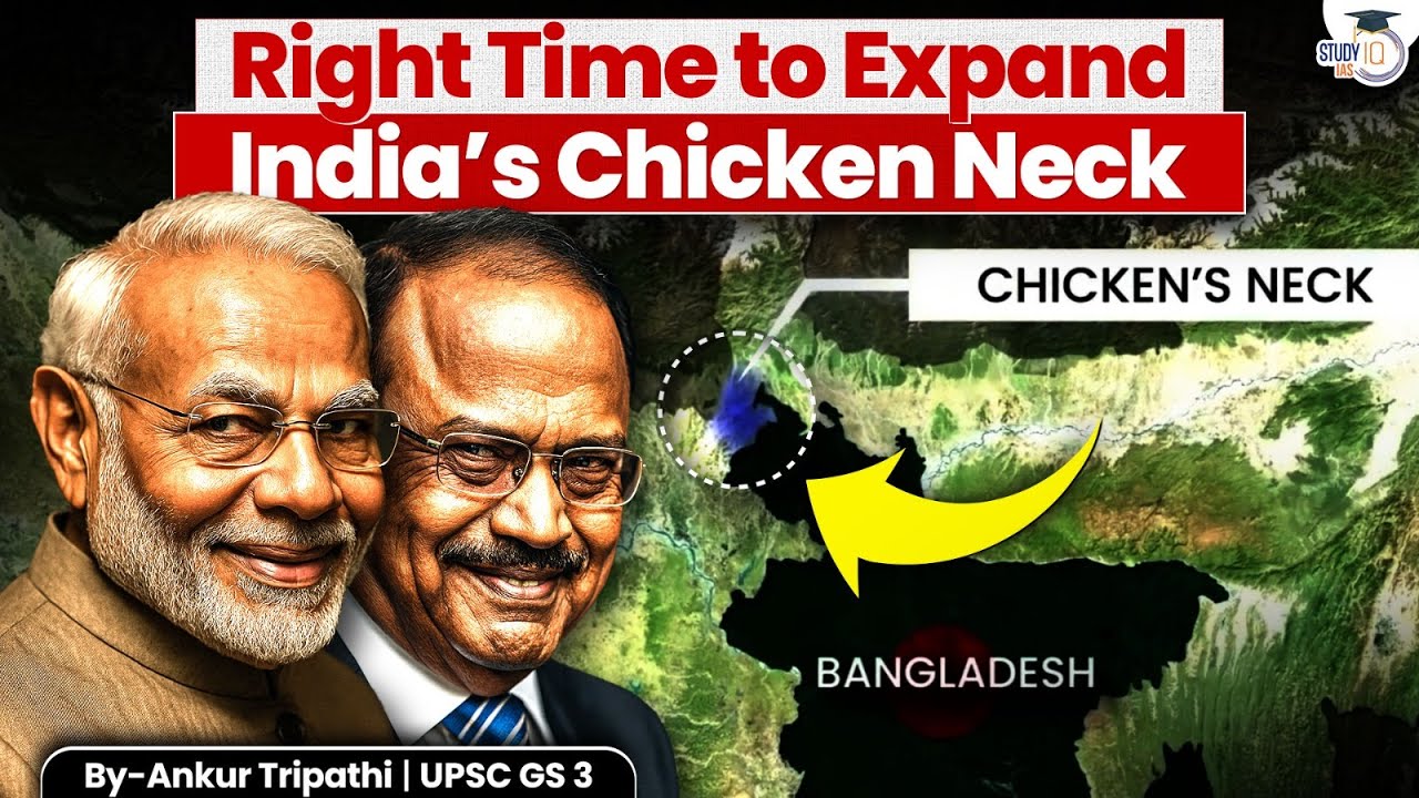 INDIA’S BIG MOVE IN CHICKEN NECK CORRIDOR? | Indian Army at Siliguri Corridor | Geopolitics | UPSC