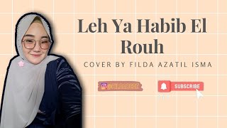 LEH YA HABIB EL ROUH (ليه يا حبيب الروح) - Cover by FILDA AZATIL ISMA || Gambus EL SYIFA Demak