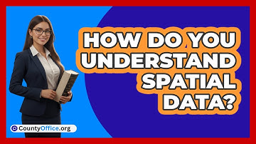 How Do You Understand Spatial Data?