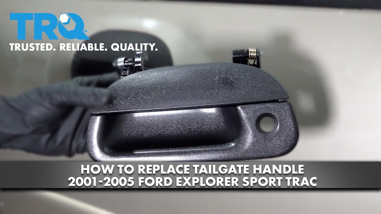 How to Replace Tailgate Handle 20012005 Ford Explorer Sport Trac YouTube