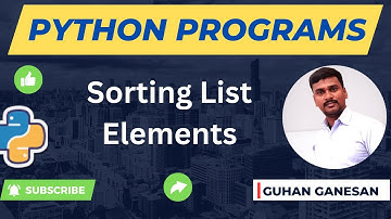 Python Interview Program - Sorting List Elements (Tuple) - Guhan Ganesan - Periyar Payilagam