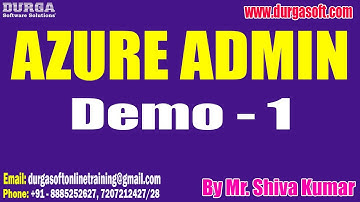 AZURE ADMIN tutorials || Demo - 1 || by Mr. Shiva Kumar On 14-10-2022 @6AM IST