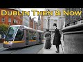 Dublin Then and Now Historic Photographs Revisited