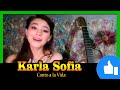 ✔️ Karla Sofía - Canto a la vida