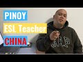 PINOY ESL TEACHER in CHINA - VLOG#1