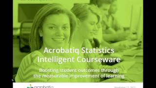 Get to Know Acrobatiq Courseware: Statistics
