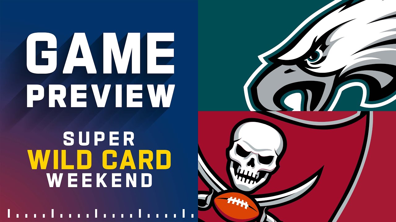 Tampa Bay Buccaneers vs. Eagles: Super Wild Card Weekend ...