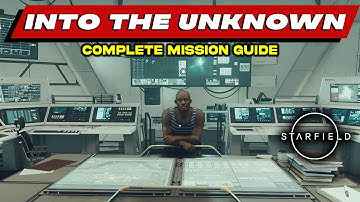Into the Unknown Mission Guide in STARFIELD | Find the Artifact | Investigate Source of the Anomaly