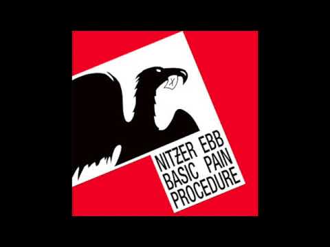 Nitzer Ebb - Basic Pain Procedure (Full Album - 1983)