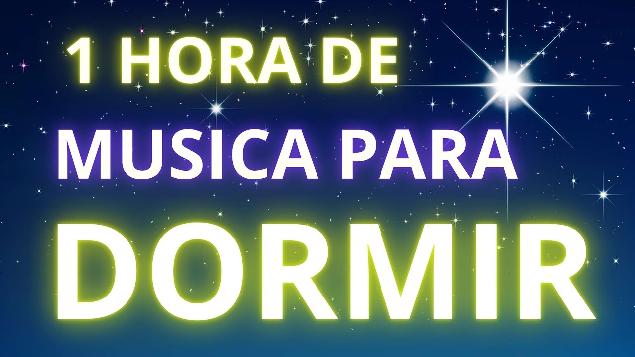 UNA HORA DE MUSICA RELAJANTE PARA DORMIR - YouTube