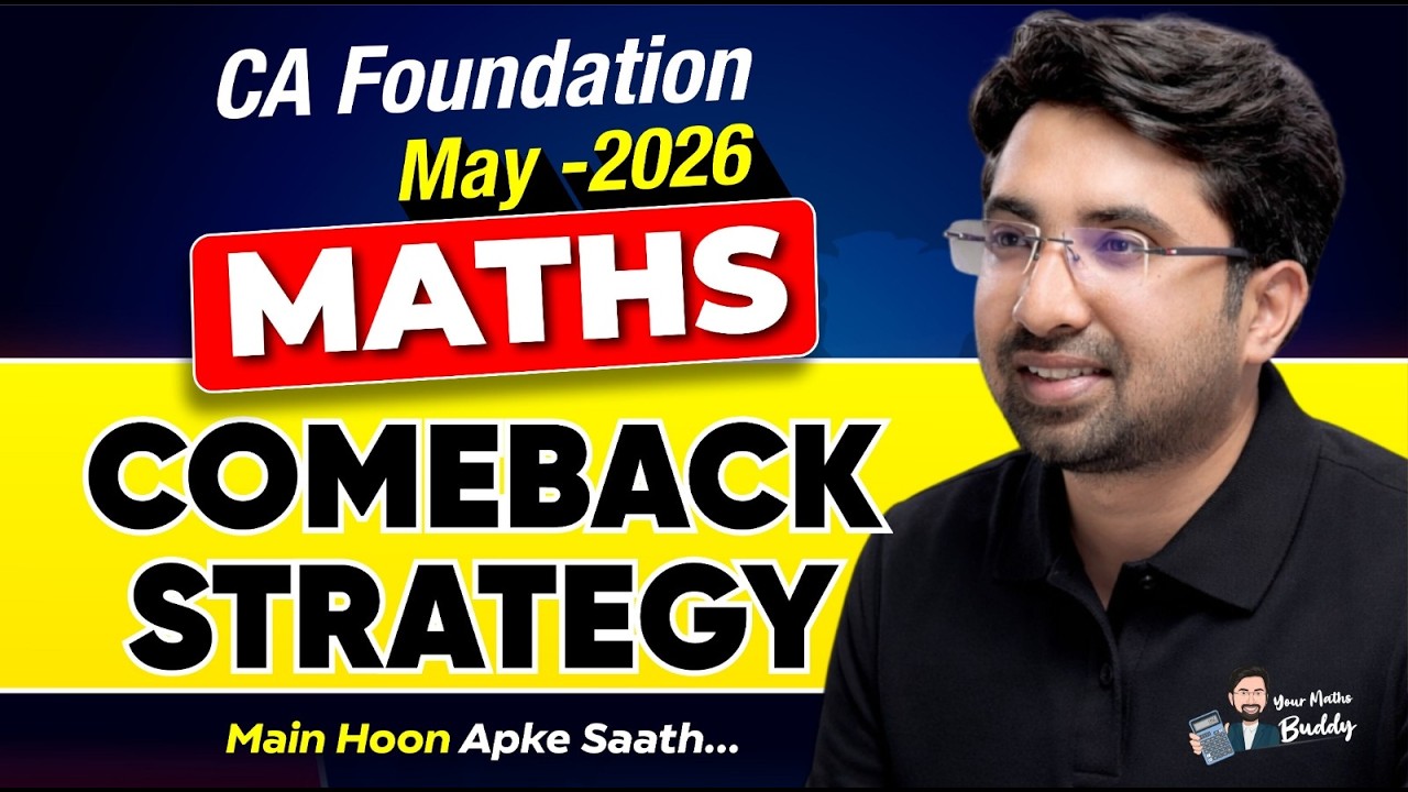 CA Foundation Comeback Strategy 2026 | Watch This Before May 2026 ...