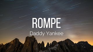 Daddy Yankee - Rompe (Lyrics)