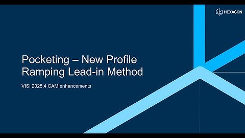 VISI 2025.4 | Pocketing with Profile Ramping Lead-In