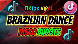 BRAZILIAN DANCE - TIKTOK VIRAL DISCO BUDOTS - DJELINO REMIX