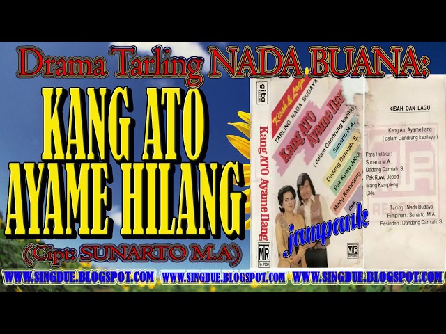 Drama Tarling Lawas NADA BUDAYA KANG ATO AYAME HILANG    FULL class=