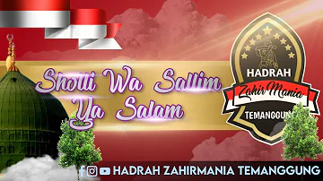 Sholli Wa Salim Ya Salam&Lirik-Hadrah Zahirmania Temanggung