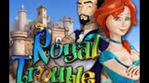 1 Royal Trouble