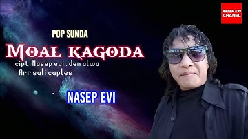TERBARU.. MOAL KAGODA.. VOC NASEP EVI . ARR SULI CAPLES ( NASEP EVI CHANEL )