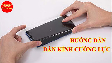 Hướng dẫn dán kính cường lực iphone, samsung, xiaomi, oppo....