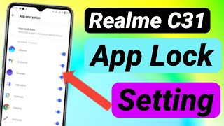 Realme C31 App Lock Setting ! Realme C31 Me App Lock Kaise Kare ! How To App Lock Realme C31 Mobile