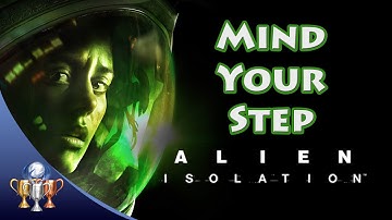 Alien Isolation - Mind Your Step - Navigate Reactor Maintenance without dying (Mission 14)
