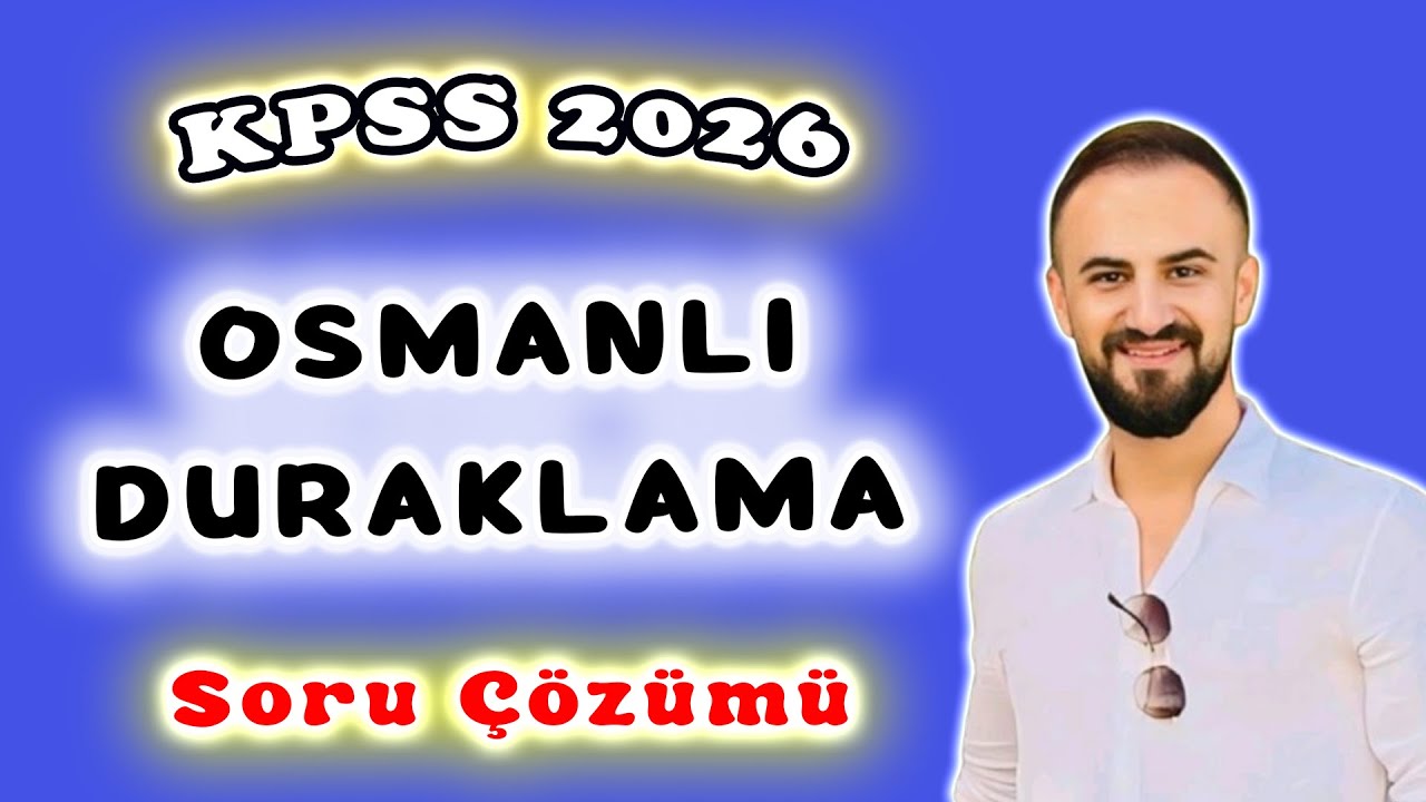 6) Osmanlı Devleti Duraklama Dönemi Soru Çözümü - KPSS Tarih 2026 AGS