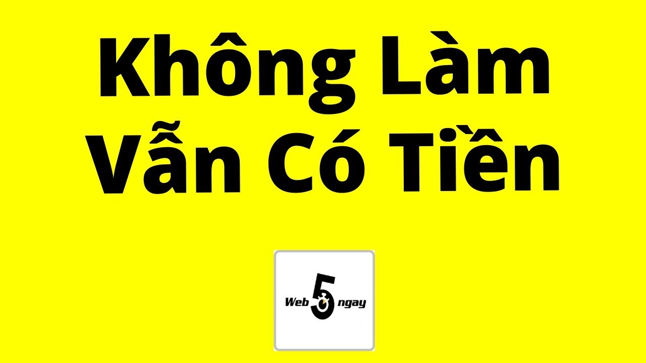 Không Làm Vẫn Có Tiền: Thu Nhập Thụ Động