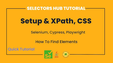 How To Find Elements For Selenium, Cypress, Playwright | XPath & CSS | SelectorsHub Quick Tutorial