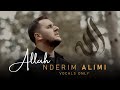 Nderim alimi  allah    vocals only