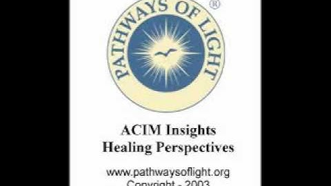 ACIM Insights - Lesson 148 - Pathways of Light