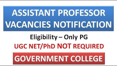 Assistant Professor Vacancies in Government College with Only PG | UGC NET/PhD NOT Required
