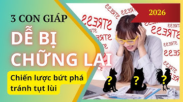Top 3 Con Giáp Sự Nghiệp Dễ Bị Chững Lại Trong Năm 2026 | Chiến Lược Để Bứt Phá | Kho Tu Vi