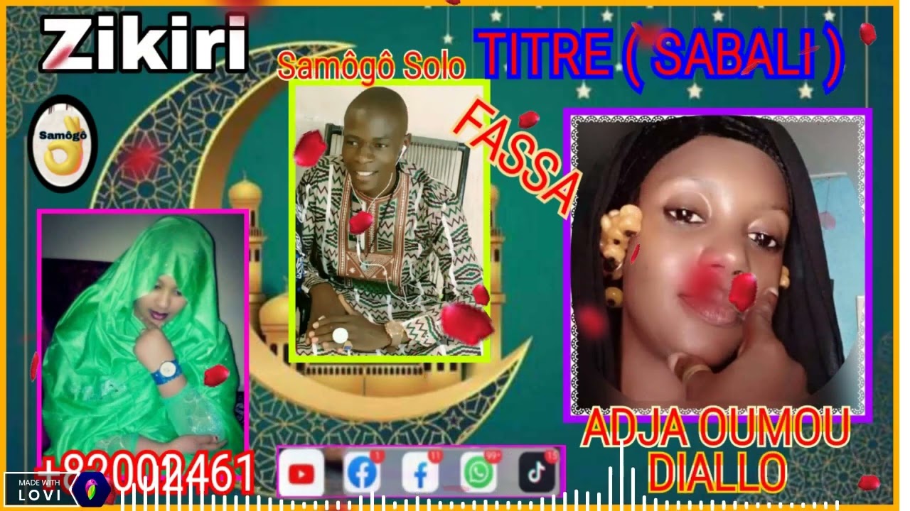 Seïda oumou  Diallo Fassa💌Zikiri Samôgô Solo🦻💫