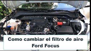 Como cambiar filtro de aire Ford Focus