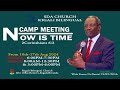 Day#6:"NOW IS THE TIME"Camp meeting|Thursday,15-08-2024