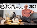 My entire vase collection 2024  amazon arhaus walmart crate and barrel and more