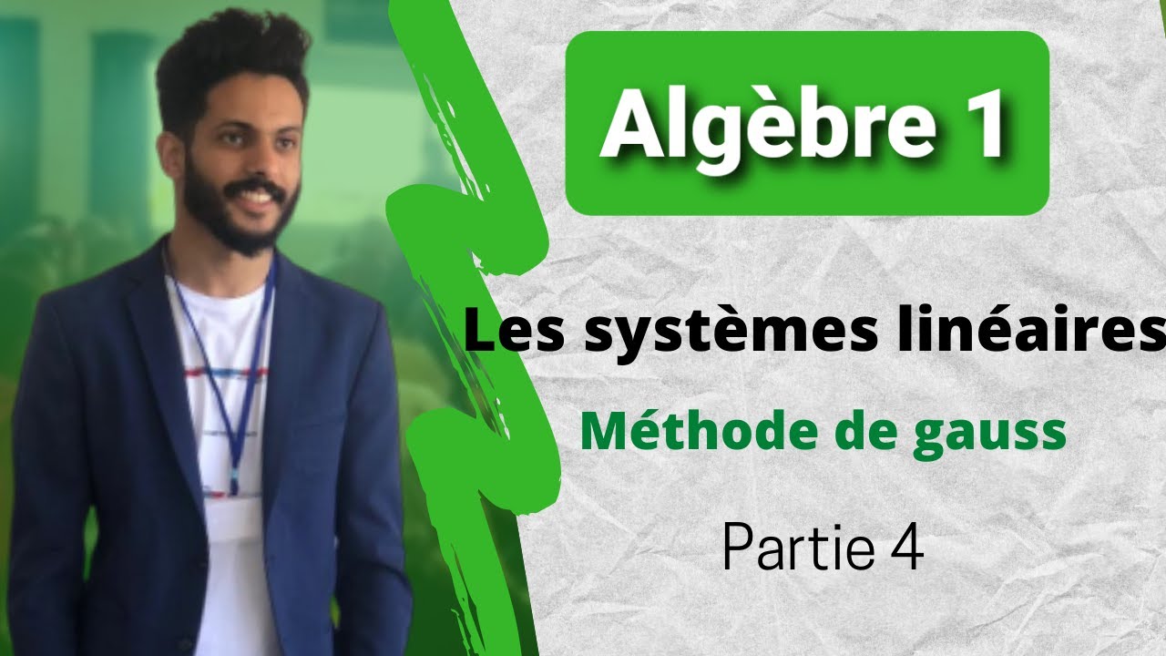 Algèbre 1 : Les systèmes linéaires par la méthode de gauss Partie 4 (Exercice)