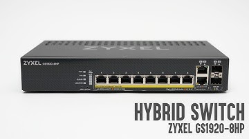 Zyxel GS1920 8HPv2 review - a hybrid switch?