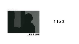 Miniatura de vídeo de "1 to 2 - Elaine Kim (Official Audio w Lyrics)"